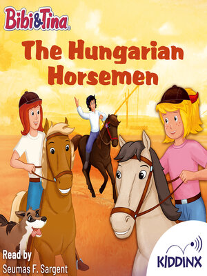 cover image of The Hungarian Horsemen--Bibi and Tina (Unabridged)